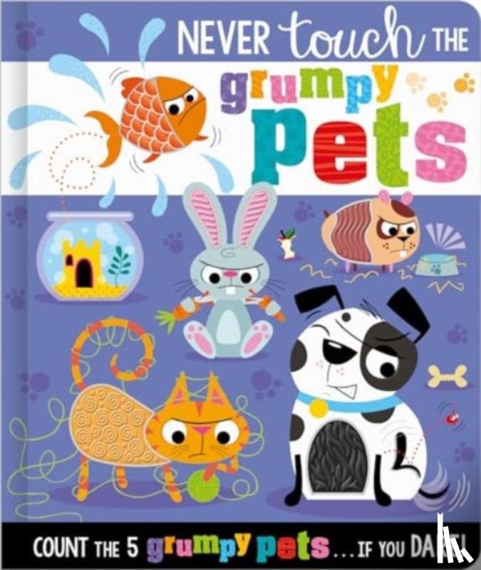 Hainsby, Christie - Never Touch the Grumpy Pets