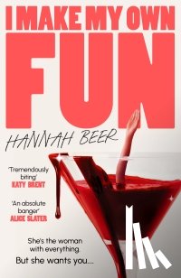 Beer, Hannah - I Make My Own Fun