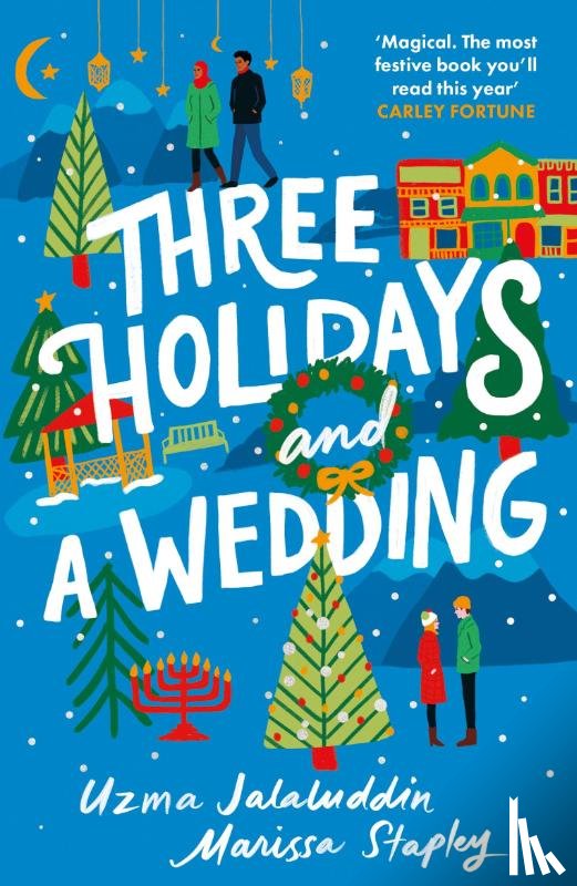Jalaluddin, Uzma, Stapley, Marissa - Three Holidays and a Wedding