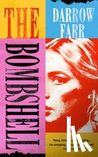 Farr, Darrow - The Bombshell