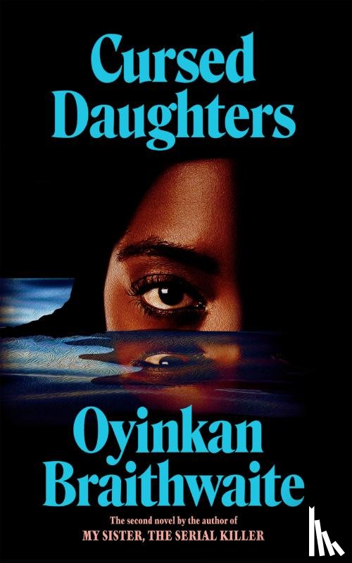 Braithwaite, Oyinkan - Cursed Daughters