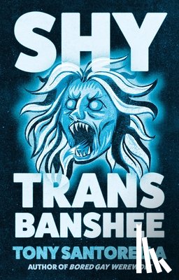 Santorella, Tony - Shy Trans Banshee