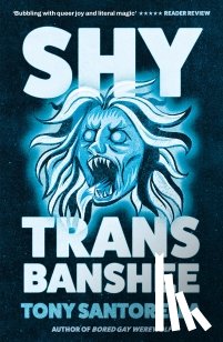 Santorella, Tony - Shy Trans Banshee