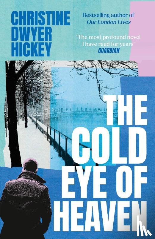 Hickey, Christine Dwyer - The Cold Eye of Heaven