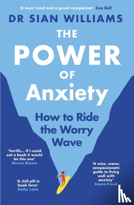 Williams, Dr Sian - The Power of Anxiety