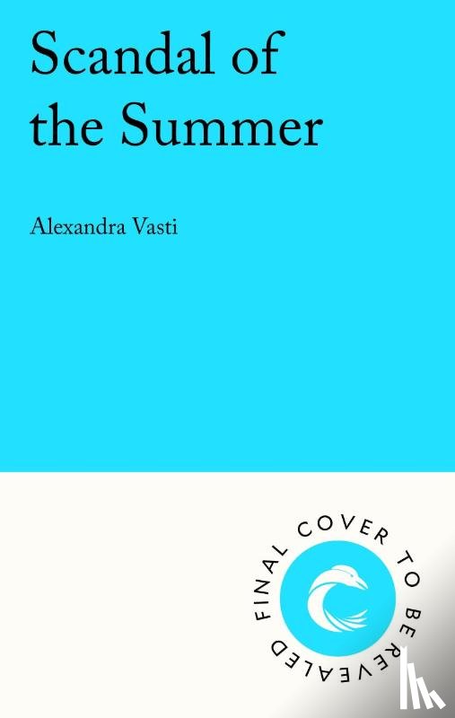 Vasti, Alexandra - Scandal of the Summer