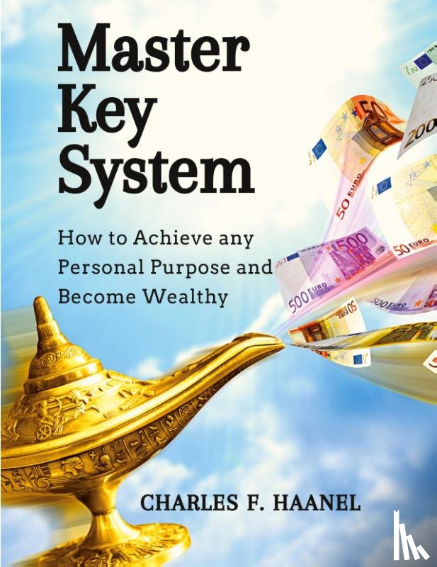 Charles F. Haanel - Master Key System