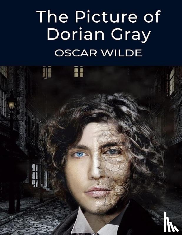 Oscar Wilde - The Picture of Dorian Gray, by Oscar Wilde