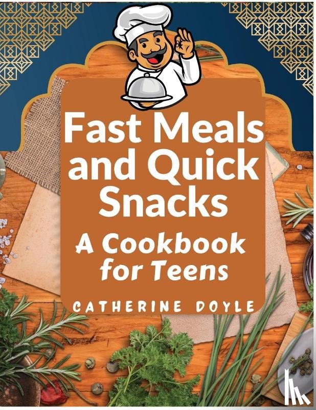 Catherine Doyle - Fast Meals and Quick Snacks