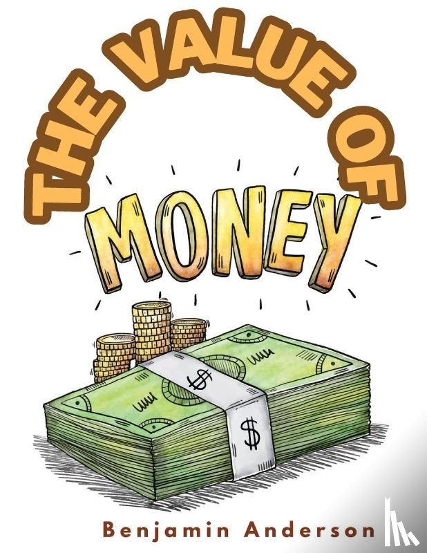 Benjamin McAlester Anderson - The Value of Money