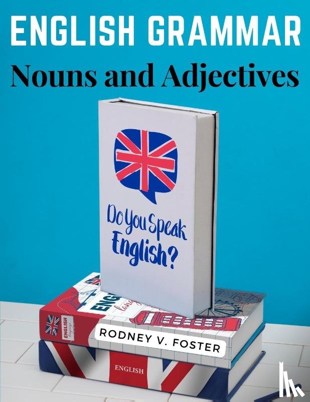 Rodney V. Foster - English Grammar