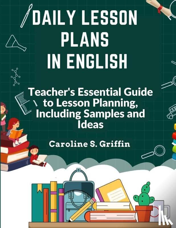 Caroline S. Griffin - Daily Lesson Plans in English