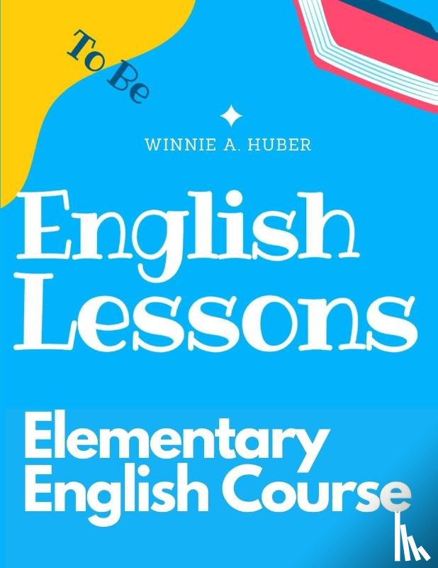 Winnie A. Huber - Elementary English Course