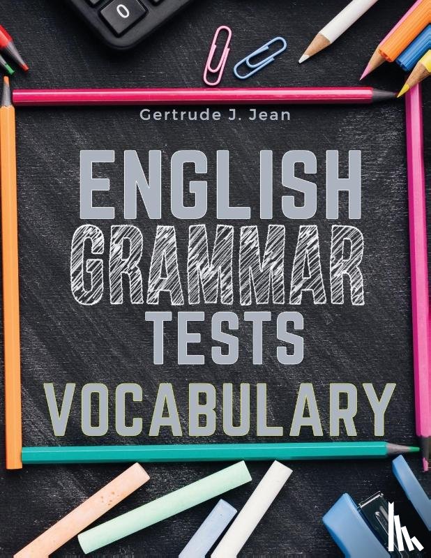Gertrude J. Jean - English Grammar Tests - Vocabulary