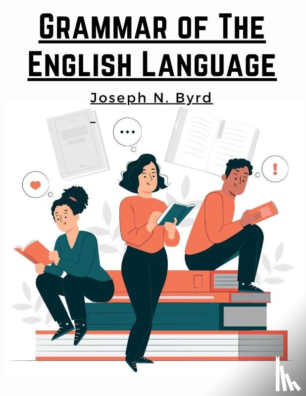 Joseph N. Byrd - Grammar of The English Language