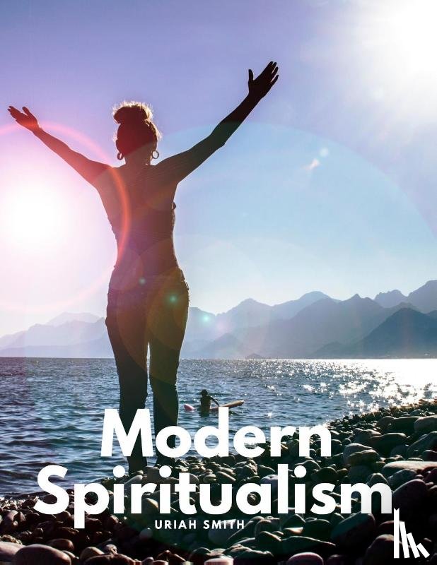 Uriah Smith - Modern Spiritualism