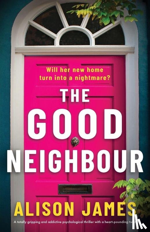 James, Alison - The Good Neighbour
