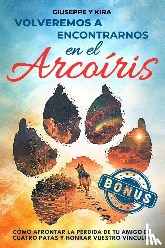 Kira, Giuseppe Y - Volveremos a encontrarnos en el arcoíris