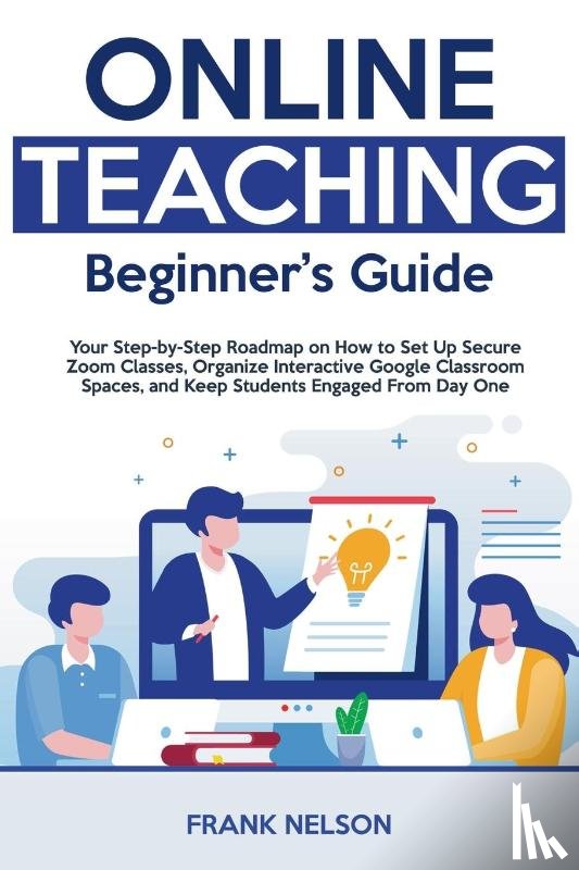 Nelson, Frank - Online Teaching Beginner's Guide