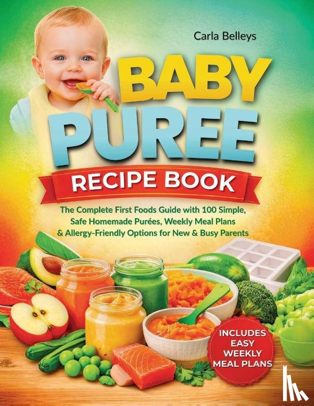 Belleys, Carla - Baby Puree Recipe Book