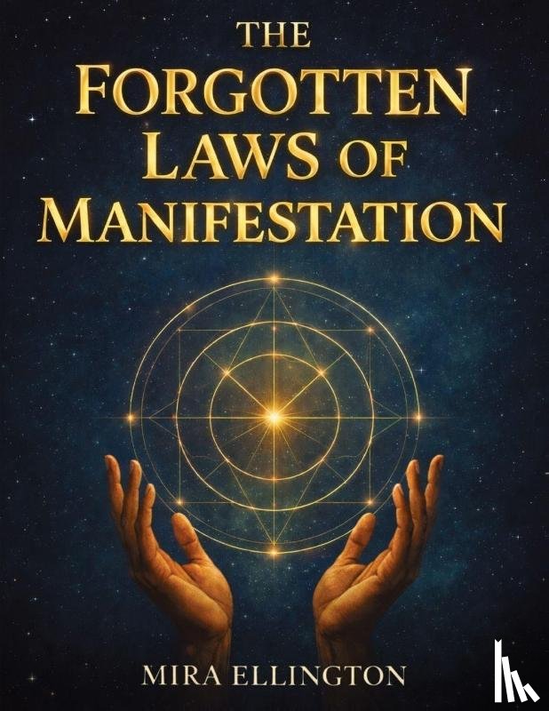 Ellington, Mira, Editions, Euphelia - The Forgotten Laws of Manifestation