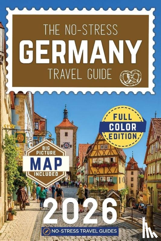 Travel Guides, No-Stress - The No-Stress Germany Travel Guide