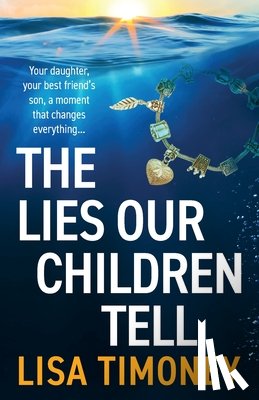 Timoney, Lisa - The Lies Our Children Tell