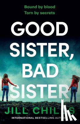 Childs, Jill - Good Sister, Bad Sister