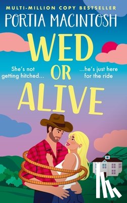 Macintosh, Portia - Wed or Alive