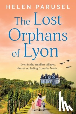 Parusel, Helen - The Lost Orphans of Lyon