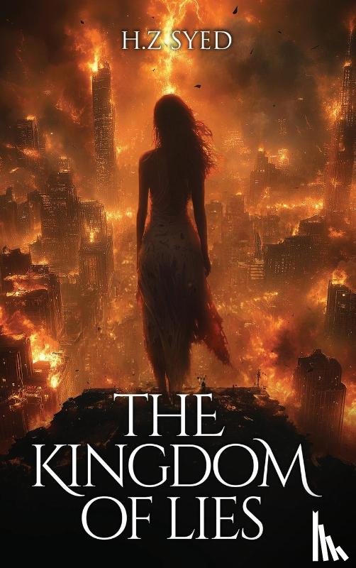 Syed, H Z - The Kingdom of Lies