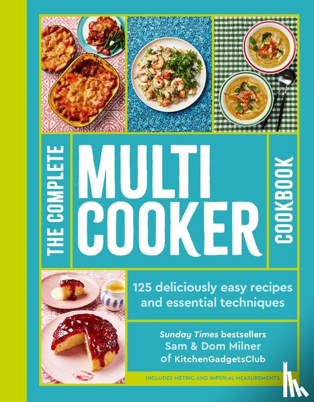 Milner, Sam, Milner, Dom - The Complete Multicooker Cookbook
