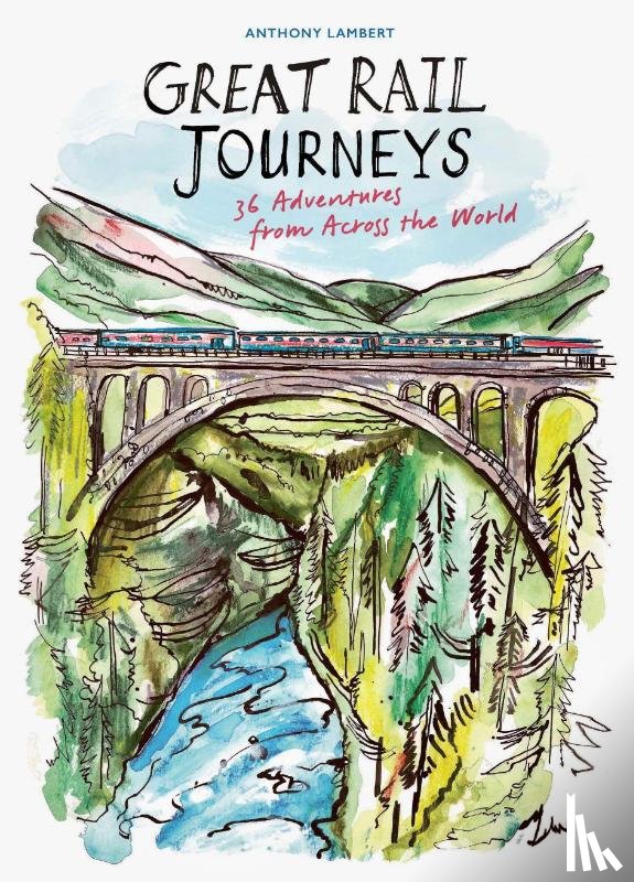 Lambert, Anthony - Great Rail Journeys