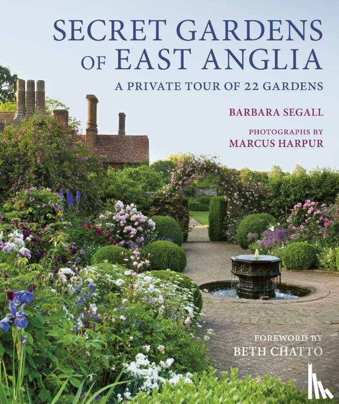 Segall, Barbara - Secret Gardens of East Anglia