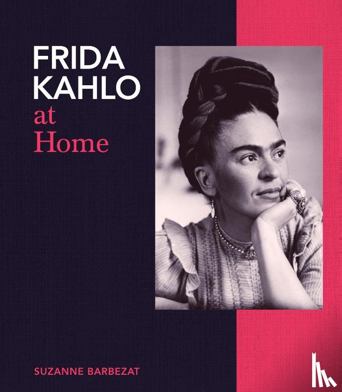 Barbezat, Suzanne - Frida Kahlo at Home
