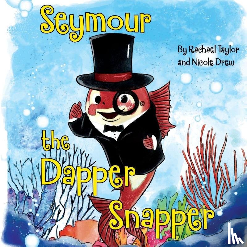 Taylor, Rachael, Drew, Nicole - Seymour, the Dapper Snapper