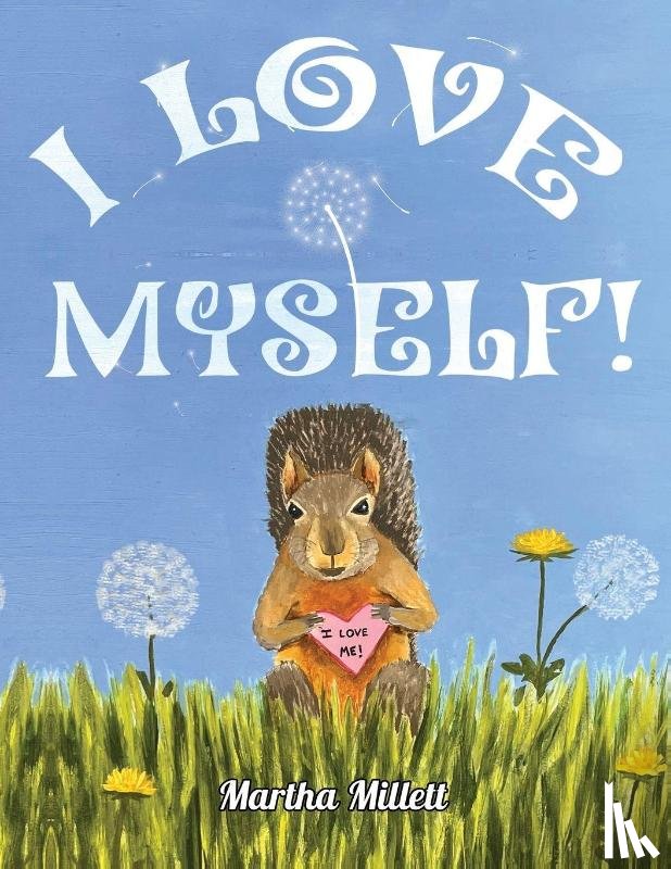 Millett, Martha - I Love Myself!