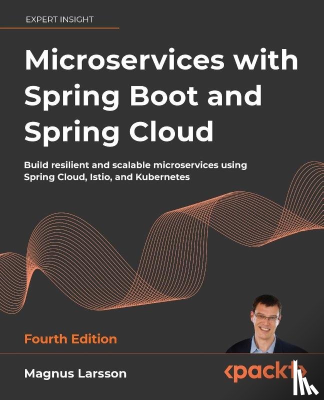 Larsson, Magnus - Microservices with Spring Boot and Spring Cloud - Fourth Edition