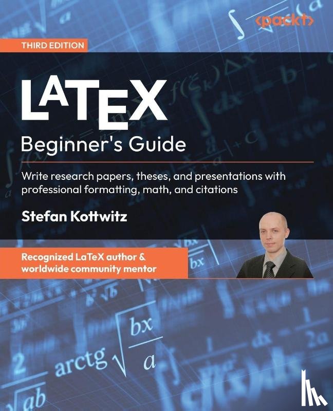 Kottwitz, Stefan - LaTeX Beginner's Guide - Third Edition