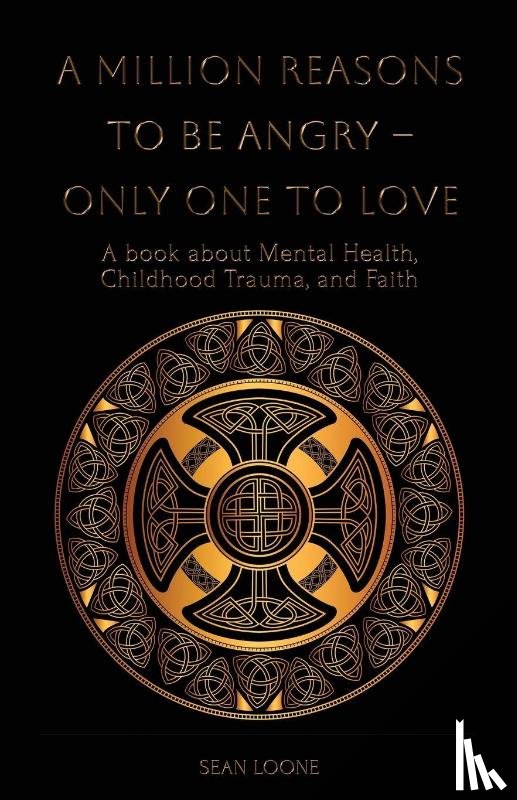 Loone, Sean - A Million Reasons to Be Angry - Only One to Love