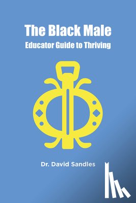 Sandles, David (CalStateTEACH Central - The Black Male Educator Guide to Thriving