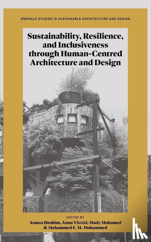  - Sustainability, Resilience, and Inclusiveness through Human-Centred Architecture and Design