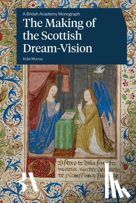 Murray, Kylie - The Making of the Scottish Dream-Vision