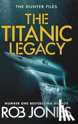 Jones, Rob - The Titanic Legacy