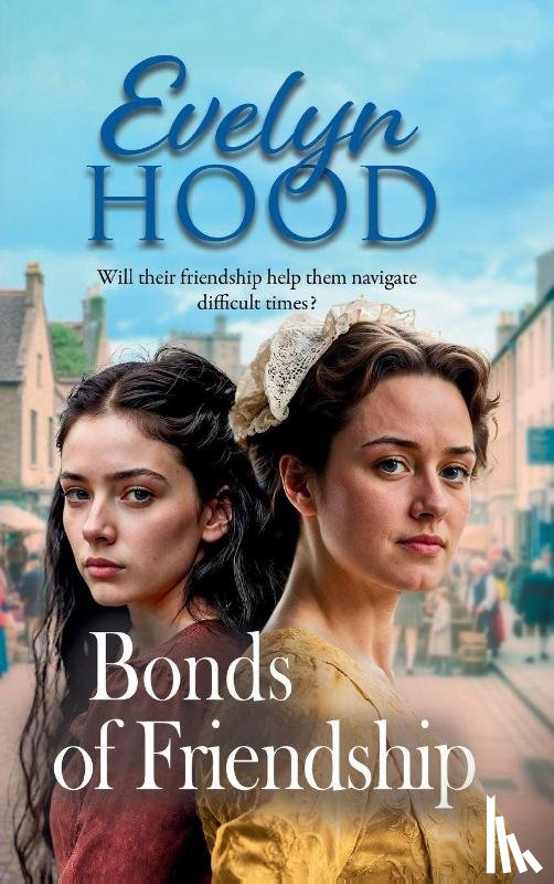 Hood, Evelyn - Bonds of Friendship