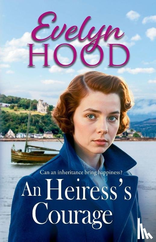 Hood, Evelyn - An Heiress's Courage