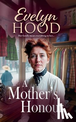 Hood, Evelyn - A Mother's Honour