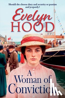 Hood, Evelyn - A Woman of Conviction