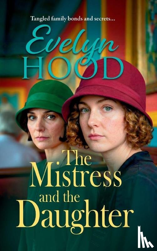 Hood, Evelyn - The Mistress and The Daughter