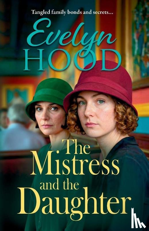 Hood, Evelyn - The Mistress and The Daughter